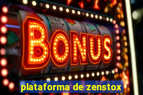 plataforma de zenstox